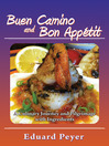 Buen Camino and Bon Appetit (eBook): A Culinary Journey and Pilgrimage With Ingredients